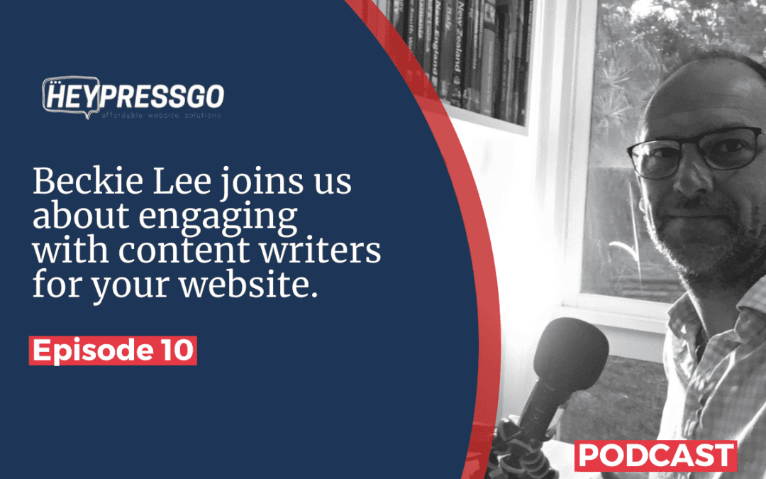 Conversations with Beckie Lee about Engaging with a content writer for your website.